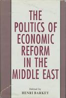 The Politics Of Economic Reform In The Middle East By Henri J. Barkey (Editor) (ISBN 9780312052768) - Middle East