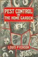 Pest Control In The Home Garden By Louis Pyenson - Other & Unclassified