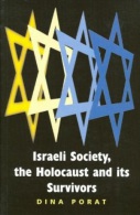 ISRAELI SOCIETY, THE HOLOCAUST AND ITS SURVIVORS By Dina Porat (ISBN 9780853037422) - Sociologie/ Anthropologie