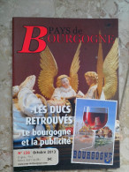 N°238 Octobre 2013 REVUE - PAYS DE  BOURGOGNE LES DUCS Retrouvés - Le Bourgogne (vin) Et La Publicité - Bourgogne