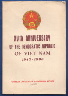 Vietnam; XVth Anniversary Of The Democratic Republic; 1945-1960 Hanoi; Buch 128 Seiten - Asiática