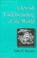 A Jewish Understanding Of The World By Rayner, John D (ISBN 9781571819741) - Soziologie/Anthropologie