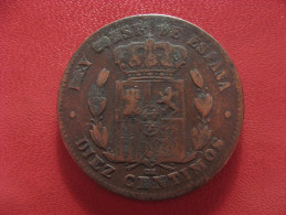 Espagne - 10 Centesimos 1879 OM Alfonso XII 1500 - First Minting
