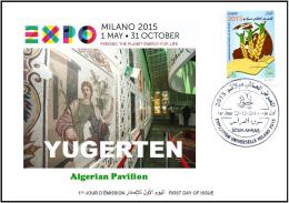 ARGELIA 2014 FDC  FDC Expo Milan 2015 Milano Algerian Pavilion  Italia Italy Exposition Food Nutrition - 2015 – Milan (Italie)