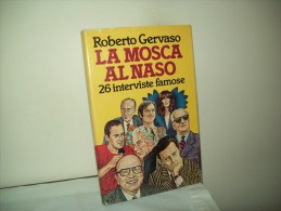 La Mosca Al Naso (Rizzoli 1980)  Di Roberto Gervaso - Giornalismo