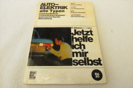 Hüppen/Korp "Jetzt Helfe Ich Mir Selbst" Band 20 Auto-Elektrik Alle Typen (Zündung, Batterie, Lichtmaschine, Anlasser..) - Bricolaje