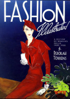 Mode : Fashion Illustrated (a Rewiew Of Women Dress 1920 - 1950) Par Deborah Torrens (ISBN 0289704111) - Mode/Kostüme