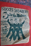 PARTITION SUCCES SALABERT"LES 3 DE LA MARINE" REVUE DES MATELOTS OPERETTE-REVUE ALIBERT /SARVIL/VINCENT SCOTTO - Opera