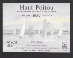 Etiquette De Vin Haut Poitou 1989  -  Gamay  -  Thème Voiliers à La Rochelle - Barcos De Vela & Veleros