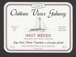 Etiquette De Vin Haut Médoc 1989 - Chateau Vieux Gabarey  -  Thème Bateau Voilier - Bateaux à Voile & Voiliers