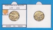 ESPAÑA (época Medieval)  FERNANDO II De Aragon "El Catolico" (1.479-1.516)Ducado-Oro-Valencia SC/UNC Réplica T-DL-11.378 - First Minting