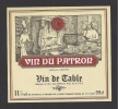 Etiquette De Vin De Table -   Du Patron - Thème Métier Cuisinier  -  Sté Française Vinicole à Gravigny  (27) - Beroepen