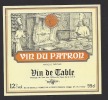 Etiquette De Vin De Table -   Du Patron - Thème Métier Cuisinier  -  Sté Française Vinicole à Rennes  (35) - Professions