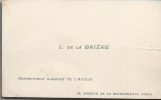 L. De La BRIERE/Respectueux Hommage De L´Auteur / Avenue De La Bourdonnais/Paris /Début XXéme Siécle CDV2 - Visiting Cards