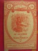 Les Livres Roses Pour La Jeunesse. Guerre 1914-1918. N° 198. Le Mystère Du Clos Feuillu 2ème Partie. 1917 - Guerre 1914-18