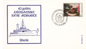 YUGOSLAVIA JUGOSLAVIJA 1982 SIBENIK 40 GODINA JUGOSLAVENSKE RATNE MORNARICE YUGOSLAV ARMY NAVY - Covers & Documents