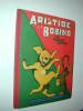 LIVRE BD CONTE ANIMAUX Aristide Et Bobino Par Benjamin Rabier - Livres D'images