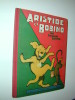 LIVRE BD CONTE ANIMAUX Aristide Et Bobino Par Benjamin Rabier - Picture Book