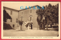 83 NANS-les-PINS - "Chateauneuf Hotel - La Salle Des Fêtes - Nans-les-Pins