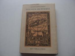 Alfons Rosenberg : Zeichen Am Himmel , Das Weltbild Der Astrologie , Astrologica Band I. Metz , 1949 , Astronomie - Science