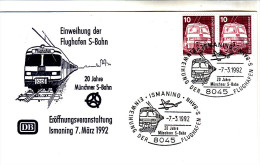 Briefkuvert, Schmuckkuvert, Einweihung Der Flughafen S-Bahn, 20 Jahre Münchner S-Bahn, Ismaning 1992 - Autres & Non Classés