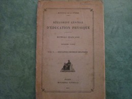 REGLEMENT GENERAL D´EDUCATION PHYSIQUE  (276 Pages) Nombreuses Illustrations - Autres & Non Classés