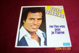 JULIO  IGLESIAS   °  CE N'EST RIEN QU'UN AU REVOIR - Autres - Musique Espagnole