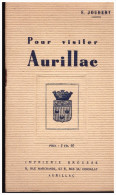 PLAQUETTE Pour Visiter Aurillac 1936 (PPP1836) - Autres & Non Classés