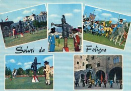 Saluti Da Foligno - Settembre Folignate - Giostra Della Quintana - Rievocazione Storica Del 1613 - Foligno