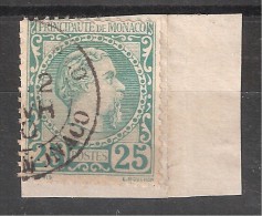 MONACO 1885, Charles III, Yvert N° 6 , 25 C Vert, Obl ,TB, Cote 95 Euros Sur Fragment - Usados