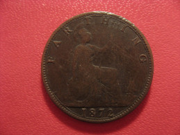 Grande-Bretagne - UK - Farthing 1872 Victoria 3291 - B. 1 Farthing