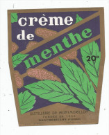 étiquette , DISTILLERIE DE MONTMORILLON  , Vienne , CREME DE MENTHE , Fondée En 1885 - Otros & Sin Clasificación