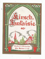 étiquette , DISTILLERIE DE MONTMORILLON , Ets DARDANT & Co , Vienne , KIRSCH FANTAISIE , 40° - Autres & Non Classés