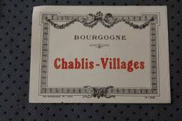 ETIQUETTE > VIN VIGNOBLE DE >BOURGOGNE  CHABLIS VILLAGE >> No 519 < Imprimerie < Gougenheim FR. LYON - Bourgogne