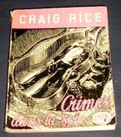 LA TOUR DE LONDRES. 12. CRAIG RICE. CRIMES DANS LA SOIE. 1948 - Livre Plastic - La Tour De Londres