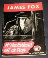 LA TOUR DE LONDRES. 36. JAMES FOX. M. MACFARLAND EST DE TROP. 1949 - Livre Plastic - La Tour De Londres