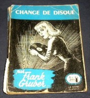 LA TOUR DE LONDRES. 39. FRANK GRUBER. CHANGE DE DISQUE. 1949 - Livre Plastic - La Tour De Londres
