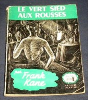 LA TOUR DE LONDRES. 43. FRANK KANE. LE VERT SIED AUX ROUSSES. 1950 - Livre Plastic - La Tour De Londres