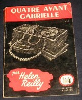 LA TOUR DE LONDRES. 44. HELEN REILLY. QUATRE AVANT GABRIELLE. 1950 - Livre Plastic - La Tour De Londres