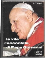 S.C.LORIT - LA VITA RACCONTATA DI PAPA GIOVANNI - Ed. Città Nuova 1966 - Bibliographien
