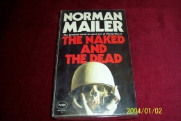 NORMAN MAILER  °  THE NAKED AND THE DEAD - Otros & Sin Clasificación