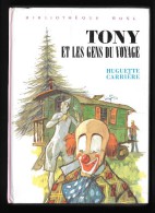 Bibl. ROSE : TONY Et Les Gens Du Voyage //Huguette Carrière - 1974 - Bon état + - Bibliothèque Rose
