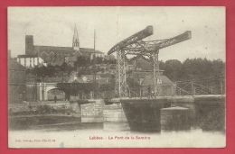 Lobbes - Le Pont De La Sambre - Courrier Militaire  ( Voir Verso ) - Lobbes