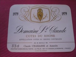 ETIQUETTE DE VIN - 1979 DOMAINE SAINT CLAUDE  COTE DU RHONE VAISON LA ROMAINE  =>NEUVE - Côtes Du Rhône