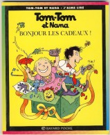 Tom-Tom Et Nana 13 - Bonjour Les Cadeaux! - Collection Lectures Und Loisirs