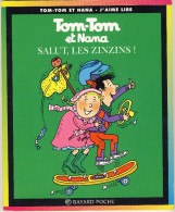 Tom-Tom Et Nana 18 - Salut, Le Zinzins! - Collection Lectures Et Loisirs