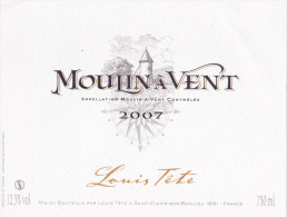 ETIQUETTE NEUVE VIN Beaujolais MOULIN A VENT 2007 Louis TETE Saint Didier Sur Beaujeu 69 - Beaujolais