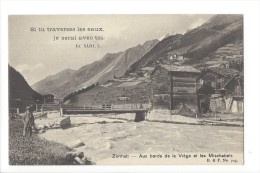 13656 - Zermatt Aux Bords De La Viège Et Les Mischabels Si Tu Traverse Les Eaux Je Serai Avec Toi .. - Viège