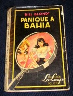 LA LOUPE. Policier. 15. BLONDY. PANIQUE A BAYA. 1952 - Jacquier, Ed.