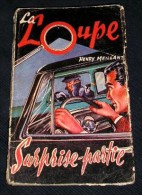 LA LOUPE. Policier. 60. MEILLANT. SURPRISE-PARTIE. 1957 - Jacquier, Ed.